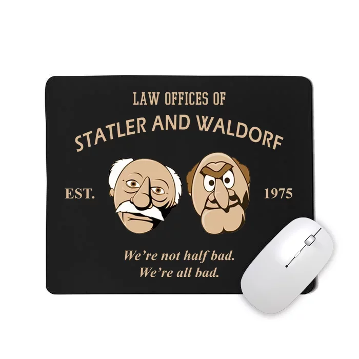 Law Offices Of Statler And Waldorf Est 1975 Mousepad