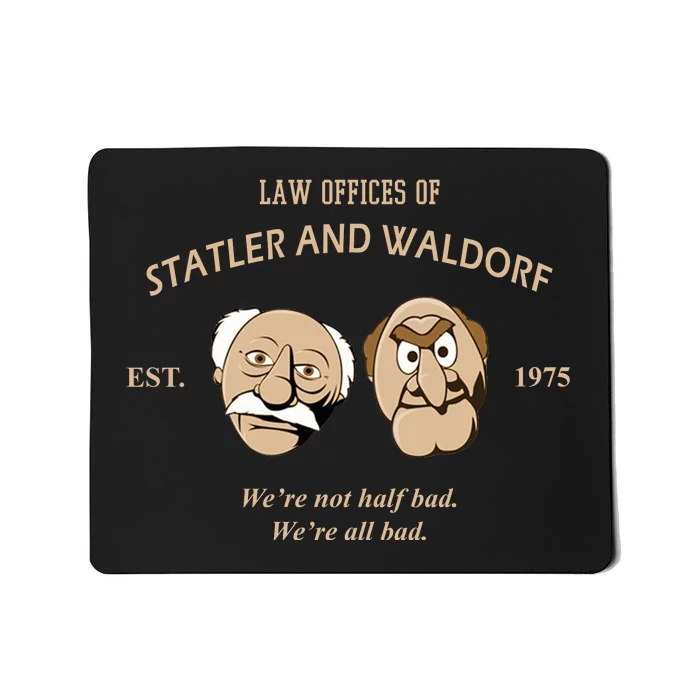 Law Offices Of Statler And Waldorf Est 1975 Mousepad