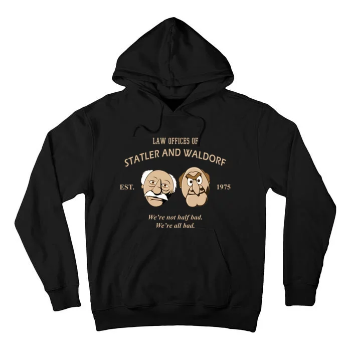 Law Offices Of Statler And Waldorf Est 1975 Tall Hoodie