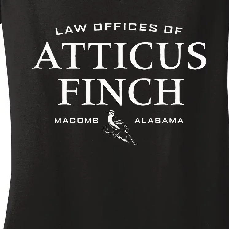 Law Offices Of Atticus Finch Mockingbird Women's V-Neck T-Shirt