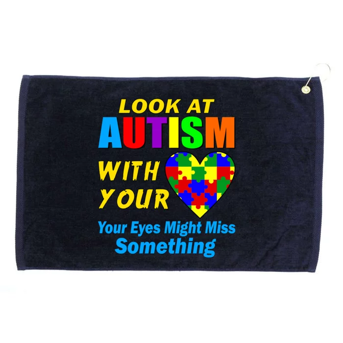 Look At Autism With Your Heart Grommeted Golf Towel