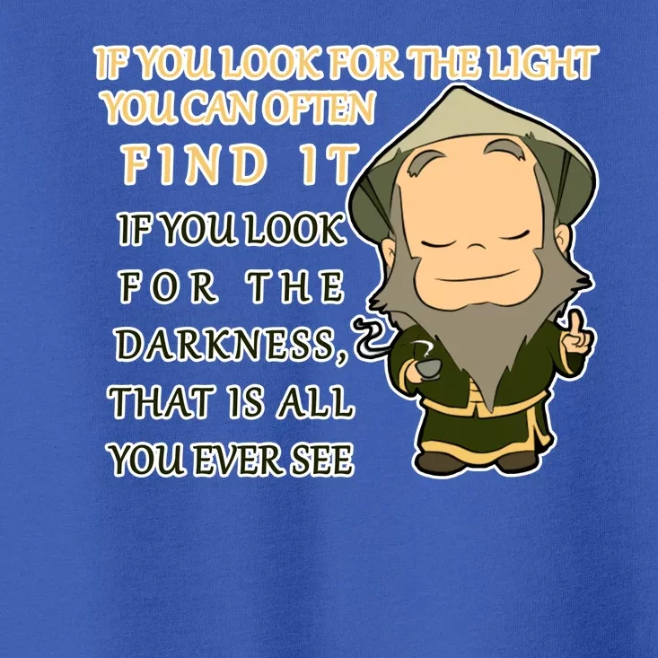 Look For The Light Not Darkness Uncle Iron Quote Toddler T-Shirt