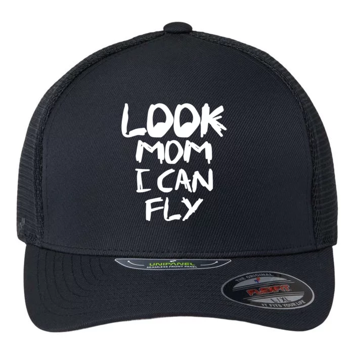 Look Mom I Can Fly Flexfit Unipanel Trucker Cap