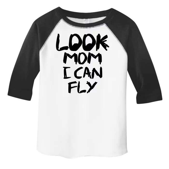 Look Mom I Can Fly Toddler Fine Jersey T-Shirt