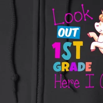 Look Out 1st Grade Here I Come Full Zip Hoodie