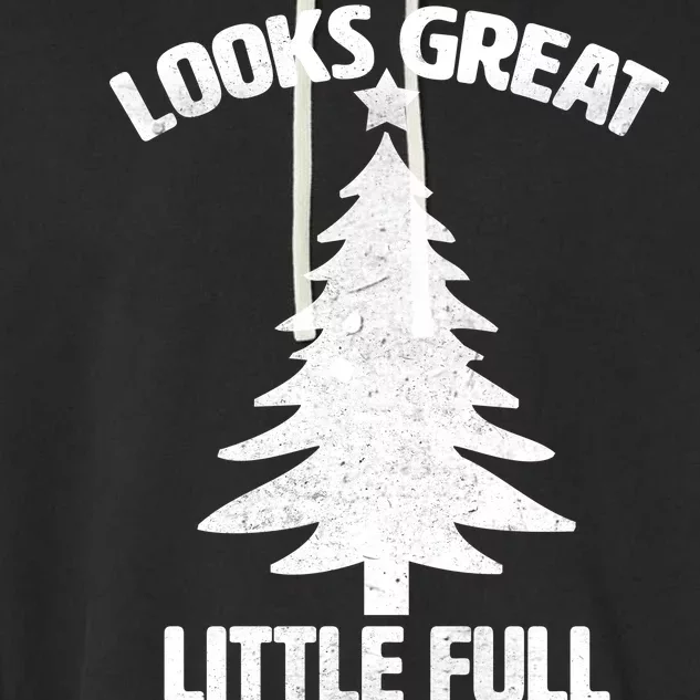 Looks Great Little Full Lotta Sap Funny Christmas Garment-Dyed Fleece Hoodie