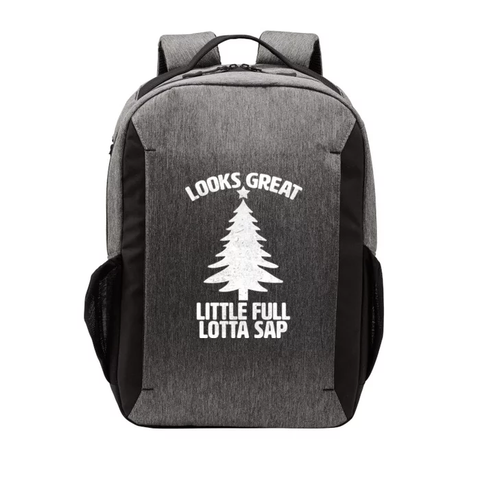 Looks Great Little Full Lotta Sap Funny Christmas Vector Backpack