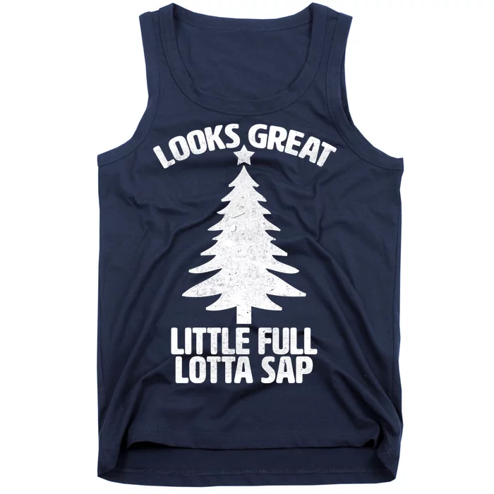 Looks Great Little Full Lotta Sap Funny Christmas Tank Top