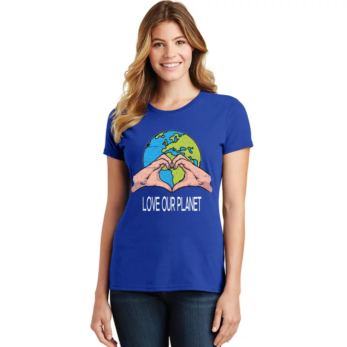 Love Our Planet Recycle Save The Environt Earth Day Funny Gift Women's T-Shirt