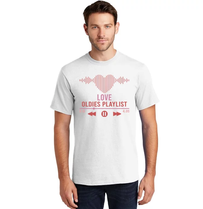 Love Oldies Playlist Heart Music Tall T-Shirt