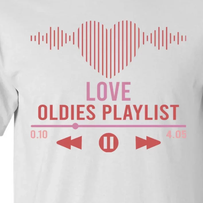 Love Oldies Playlist Heart Music Tall T-Shirt