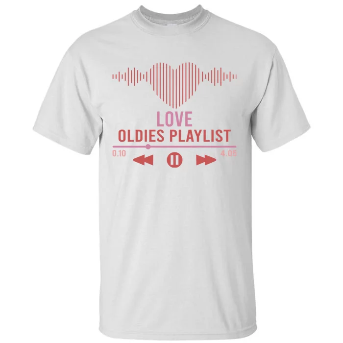 Love Oldies Playlist Heart Music Tall T-Shirt