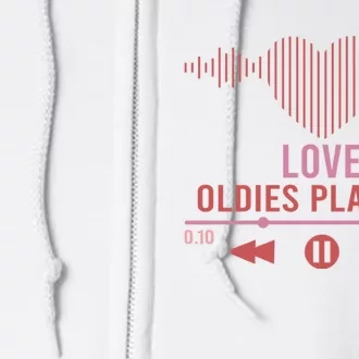 Love Oldies Playlist Heart Music Full Zip Hoodie