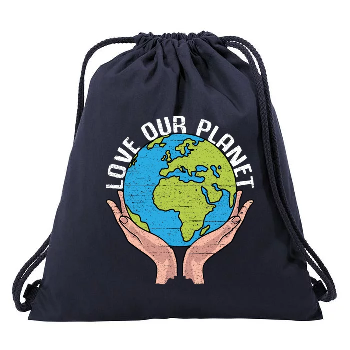 Love Our Planet Recycle Save The Environt Earth Day Gift Drawstring Bag