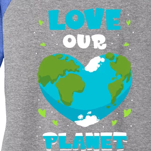 Love Our Planet Nature Conservation Save Earth Day Gift Women's Tri-Blend 3/4-Sleeve Raglan Shirt