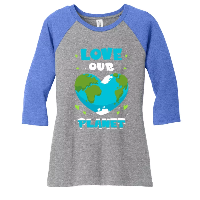 Love Our Planet Nature Conservation Save Earth Day Gift Women's Tri-Blend 3/4-Sleeve Raglan Shirt