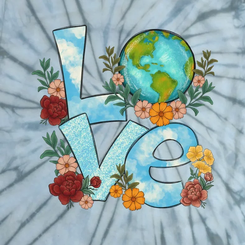 Love Our Planet Floral Earth Day Tie-Dye T-Shirt