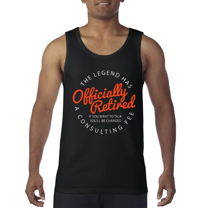 Le.Gend Of.Ficially Retired Funny Retirement Tank Top