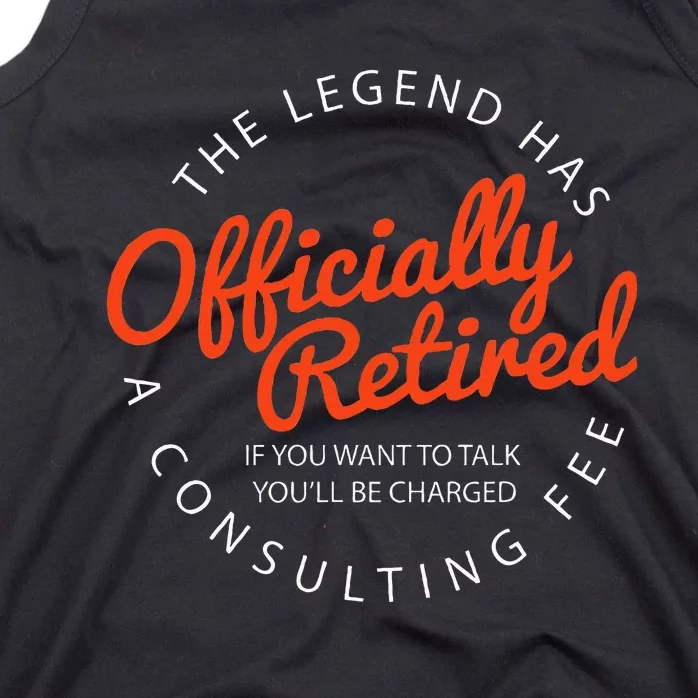 Le.Gend Of.Ficially Retired Funny Retirement Tank Top