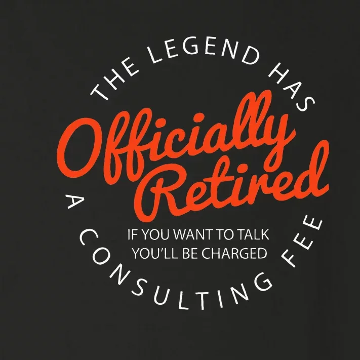 Le.Gend Of.Ficially Retired Funny Retirement Toddler Long Sleeve Shirt