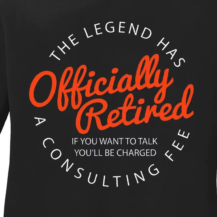 Le.Gend Of.Ficially Retired Funny Retirement Ladies Long Sleeve Shirt