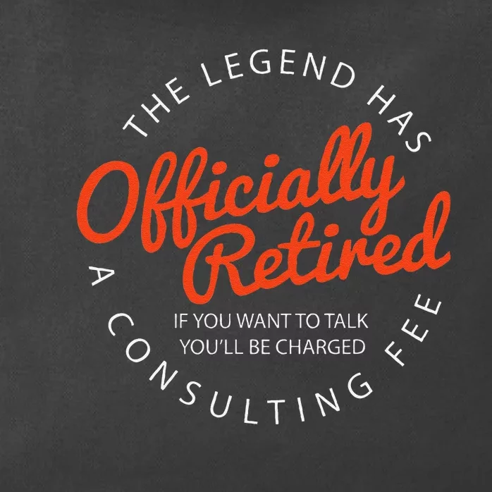 Legend Officially Retired Funny Retirement Black Classic Fit Zip Tote Bag