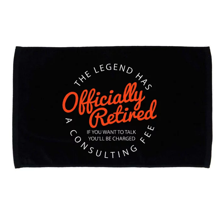 Legend Officially Retired Funny Retirement Microfiber Hand Towel