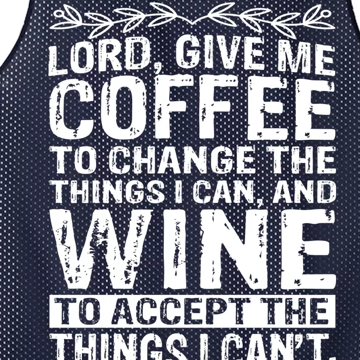 Lord Give Me Coffee And Wine Mesh Reversible Basketball Jersey Tank