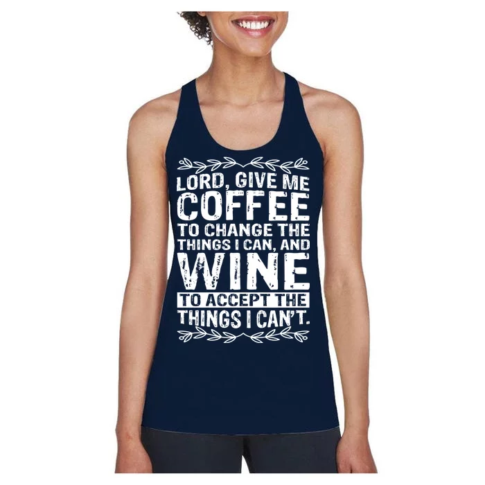 Lord Give Me Coffee And Wine Women's Racerback Tank