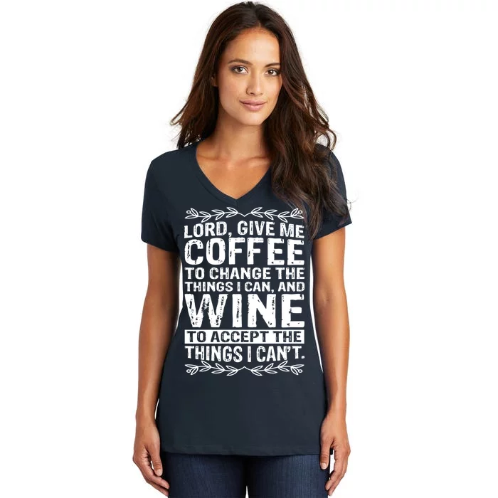 Lord Give Me Coffee And Wine Women's V-Neck T-Shirt