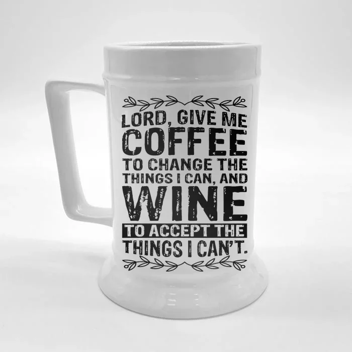 Lord Give Me Coffee And Wine Front & Back Beer Stein