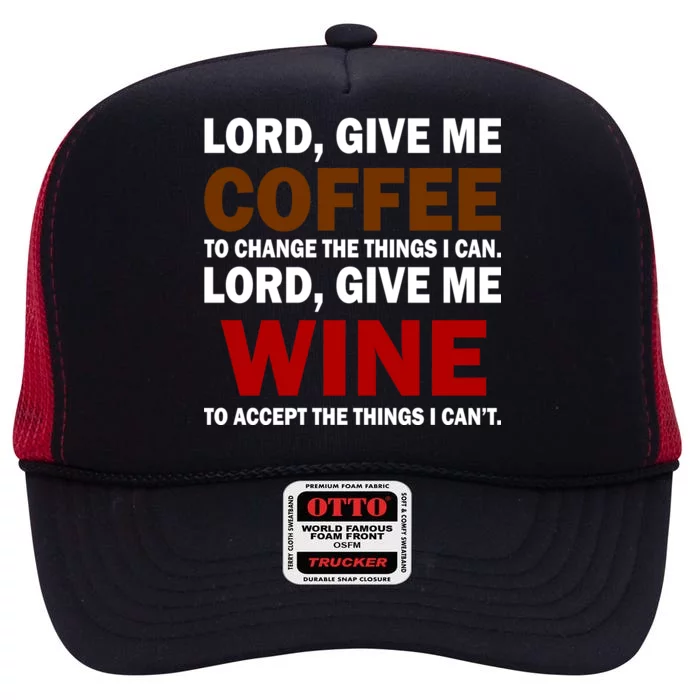 Lord Give Me Coffee Wine High Crown Mesh Trucker Hat