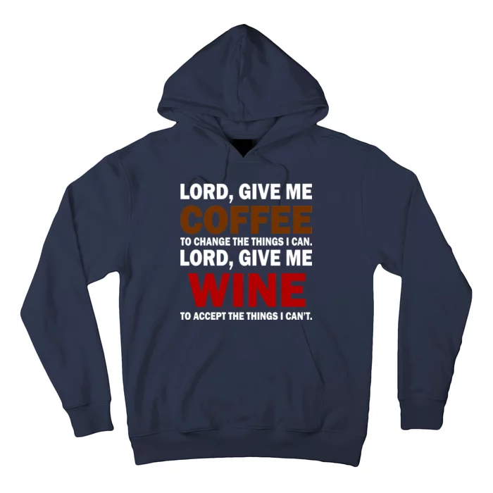 Lord Give Me Coffee Wine Hoodie