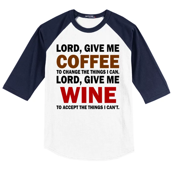 Lord Give Me Coffee Wine Baseball Sleeve Shirt