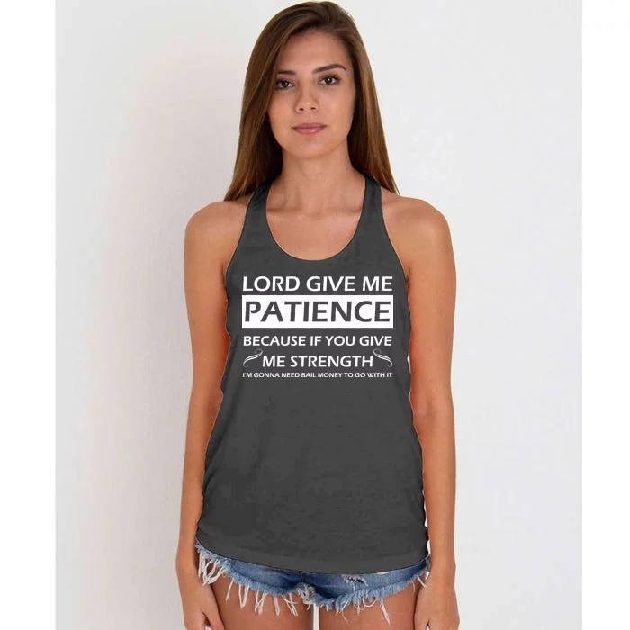 Lord Give Me Patience Women's Knotted Racerback Tank