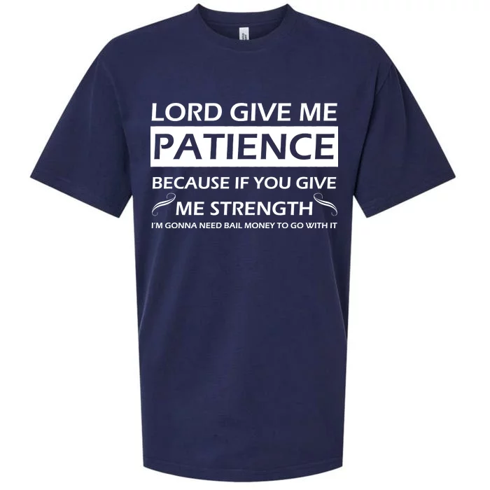 Lord Give Me Patience Sueded Cloud Jersey T-Shirt