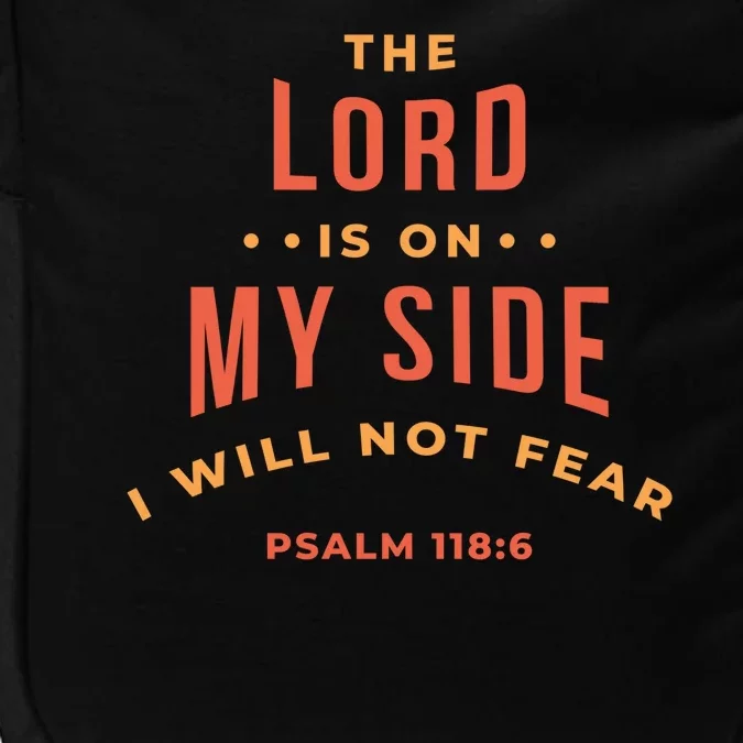 Lord Is On My Side Psalm 118:6 Impact Tech Backpack