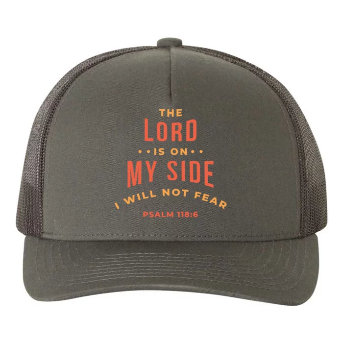 Lord Is On My Side Psalm 118:6 Yupoong Adult 5-Panel Trucker Hat