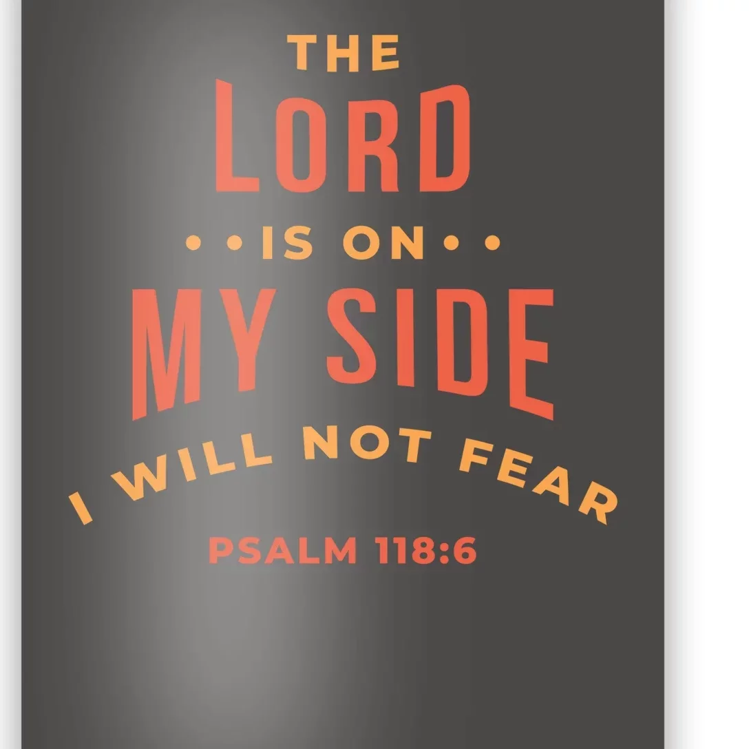 Image of Bible Words Psalm 118:6  The Lord Is On My Side I Will