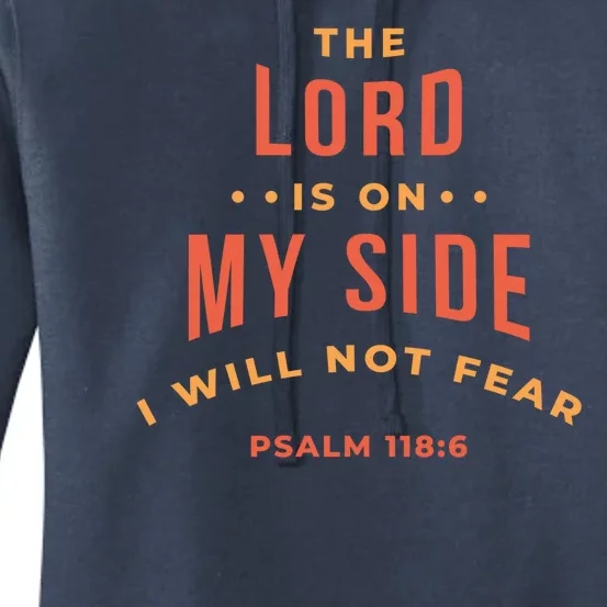 Lord Is On My Side Psalm 118:6 Women's Pullover Hoodie