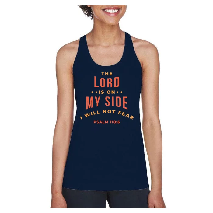 Lord Is On My Side Psalm 118:6 Women's Racerback Tank