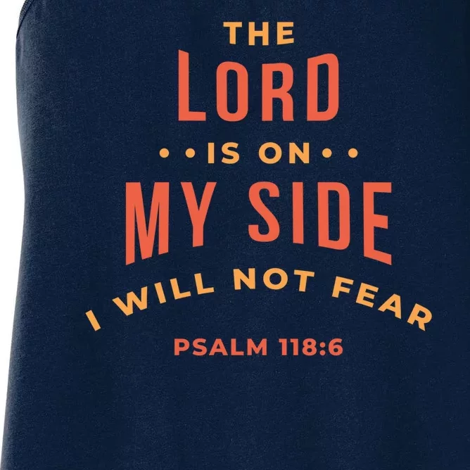 Lord Is On My Side Psalm 118:6 Women's Racerback Tank