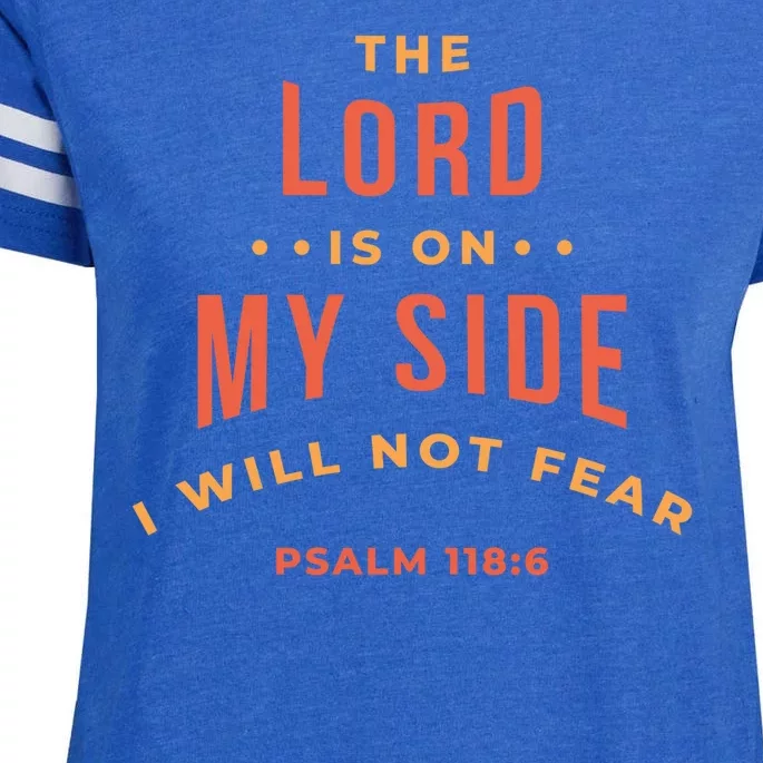 Lord Is On My Side Psalm 118:6 Enza Ladies Jersey Football T-Shirt