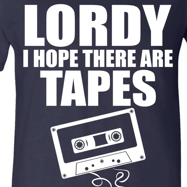 Lordy I Hope There Are Tapes Comey Catchphrase V-Neck T-Shirt