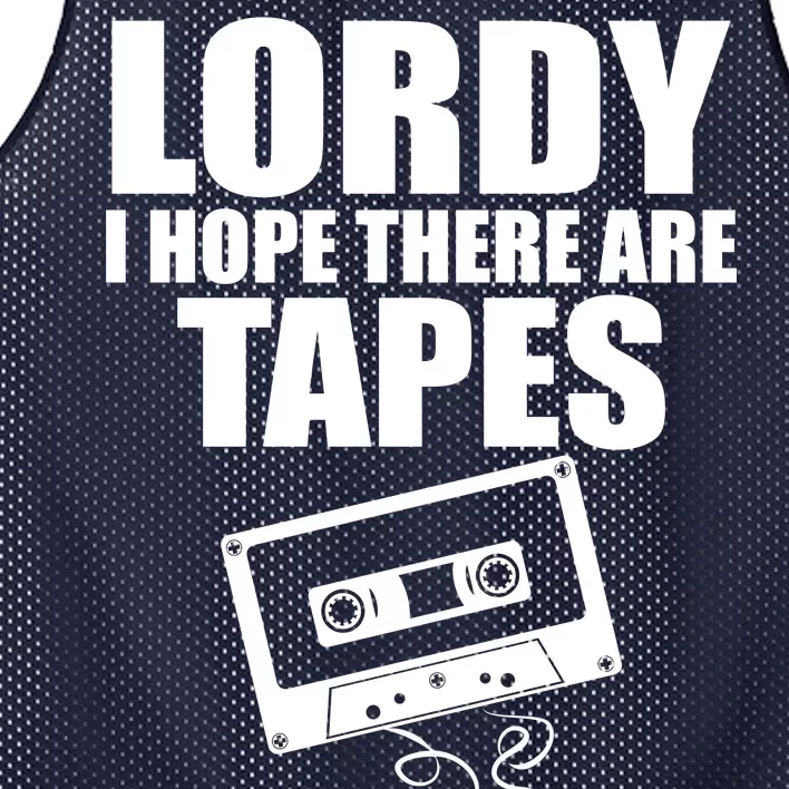 Lordy I Hope There Are Tapes Comey Catchphrase Mesh Reversible Basketball Jersey Tank