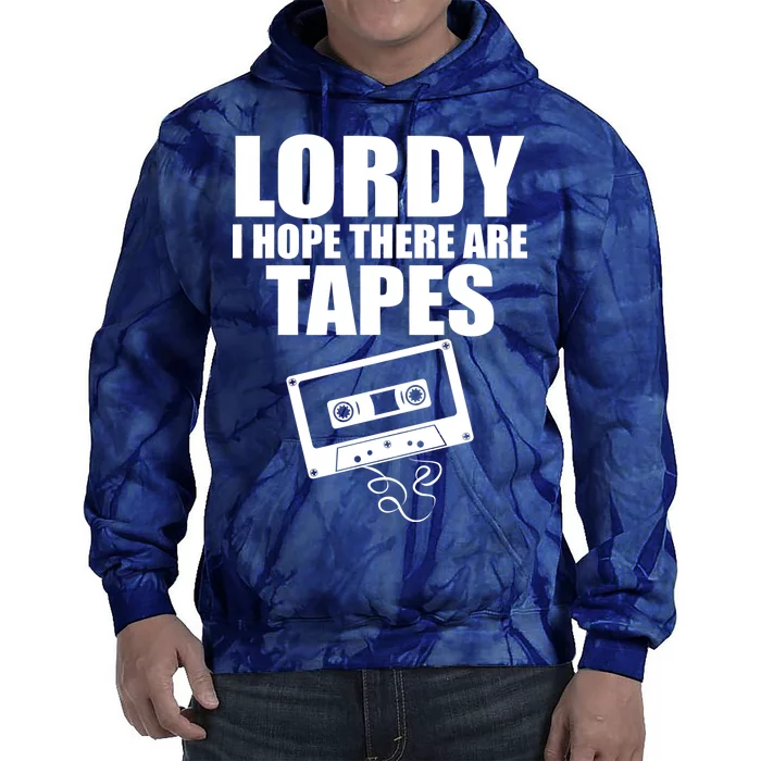 Lordy I Hope There Are Tapes Comey Catchphrase Tie Dye Hoodie