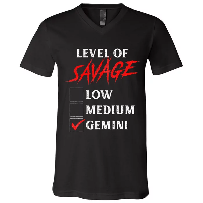 Level Of Savage Gemini Funny Zodiac Queen King Girl V-Neck T-Shirt