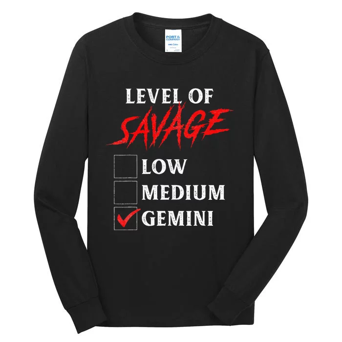 Level Of Savage Gemini Funny Zodiac Queen King Girl Tall Long Sleeve T-Shirt