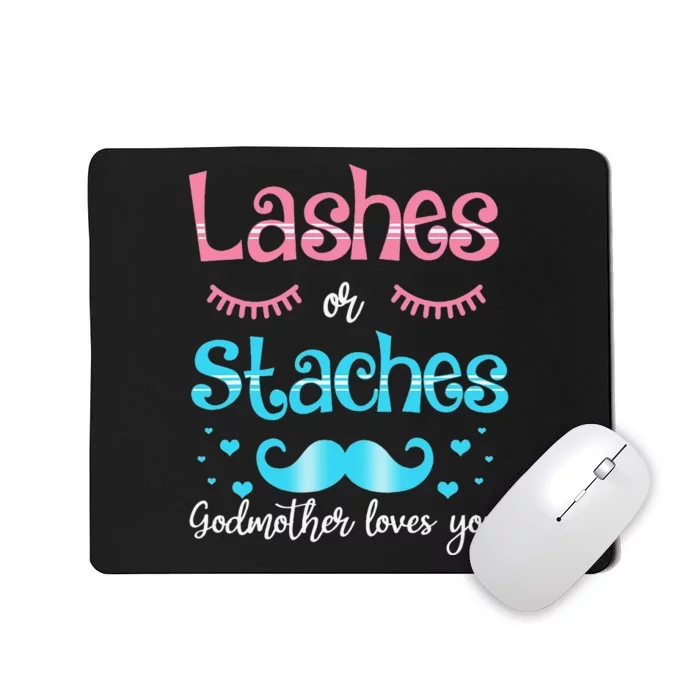 Lashes Or Staches Godmother Loves You Gender Reveal Mousepad