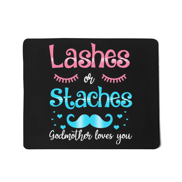 Lashes Or Staches Godmother Loves You Gender Reveal Mousepad